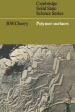 Polymer Surfaces af B. W. Cherry