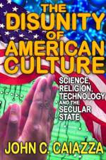 The Disunity of American Culture af John C. Caiazza