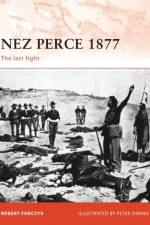 Nez Perce 1877 af Robert Forczyk