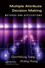 Multiple Attribute Decision Making af Gwo-Hshiung Tzeng