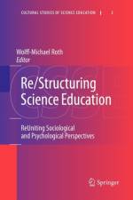 Re/Structuring Science Education