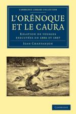 L'Orenoque et le Caura af Jean Chaffanjon