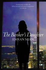 The Banker's Daughter af Emran Mian