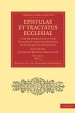 Epistulae et Tractatus Ecclesiae cum Reformationis tum Ecclesiae Londino-Batavae Historiam Illustrantes 2 Part Set