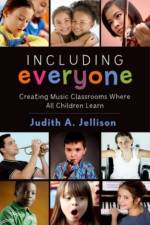 Including Everyone af Judith (Mary D. Bold Regents Professor of Music Jellison