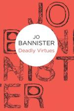 Deadly Virtues af Jo Bannister