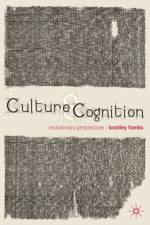 Culture and Cognition af Bradley Franks