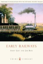 Early Railways af Andy Guy