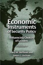 Economic Instruments of Security Policy af G. Shiffman