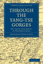 Through the Yang-tse Gorges af Archibald John Little