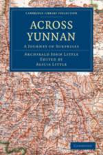 Across Yunnan af Archibald John Little