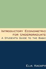 Introductory Econometrics for Undergraduates af Kacapyr Elia