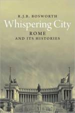 Whispering City af R. J. B. Bosworth