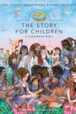 The Story for Children, a Storybook Bible af Max Lucado