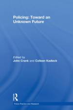 Policing: Toward an Unknown Future