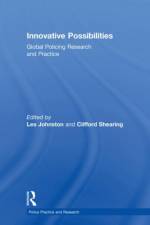 Innovative Possibilities: Global Policing Research and Practice