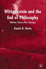 Wittgenstein and the End of Philosophy af D. Hutto