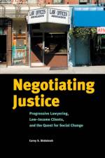 Negotiating Justice af Corey S. Shdaimah