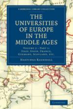 The Universities of Europe in the Middle Ages: Volume 2, Part 1, Italy, Spain, France, Germany, Scotland, etc. af Hastings Rashdall