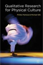 Qualitative Research for Physical Culture af P. Markula