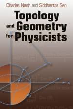 Topology and Geometry for Physicists af Charles Nash