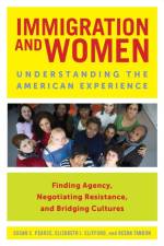 Immigration and Women af Susan C. Pearce