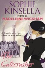The Gatecrasher af Madeleine Wickham