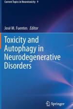 Toxicity and Autophagy in Neurodegenerative Disorders