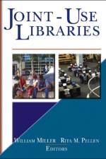 Joint-Use Libraries af Rita (Florida Atlantic University Pellen