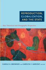 Reproduction, Globalization, and the State