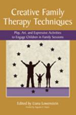 Creative Family Therapy Techniques