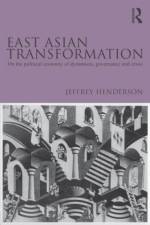 East Asian Transformation af Jeffrey (University of Bristol Henderson