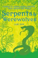 Serpents and Werewolves