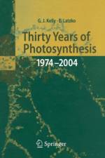 Thirty Years of Photosynthesis af Grahame J. Kelly