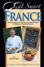 Eat Smart in France af Ronnie Hess