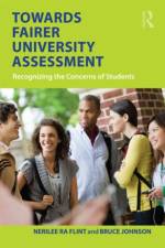 Towards Fairer University Assessment af Nerilee (University of South Australia Flint
