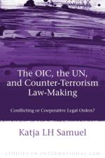 The OIC, the UN, and Counter-Terrorism Law-Making af Katja Samuel