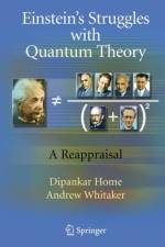Einstein's Struggles with Quantum Theory af Dipankar Home