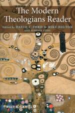 The Modern Theologians Reader af DF Ford