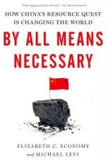 By All Means Necessary af Elizabeth C. (C.V. Starr Senior Fellow and Director of Asia Studies Economy