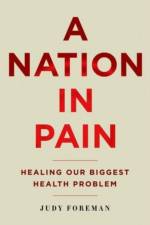 A Nation in Pain af Judy Foreman
