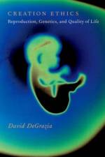Creation Ethics af David ( DeGrazia