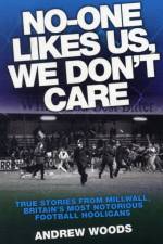 No One Likes Us, We Don't Care af Andrew Woods