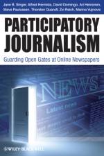 Participatory Journalism af Jane B. (University of Central Lancashire Singer