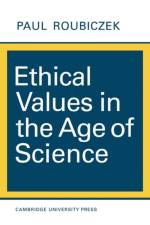 Ethical Values in the Age of Science af Paul Roubiczek