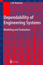 Dependability of Engineering Systems af Jovan M. Nahman