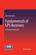 Fundamentals of GPS Receivers