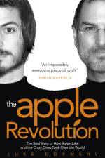 The Apple Revolution af Luke Dormehl