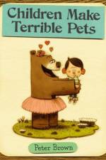 Children Make Terrible Pets af Peter Brown