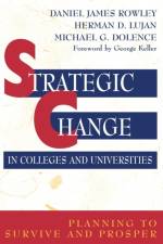 Strategic Change in Colleges and Universities af Daniel James Rowley